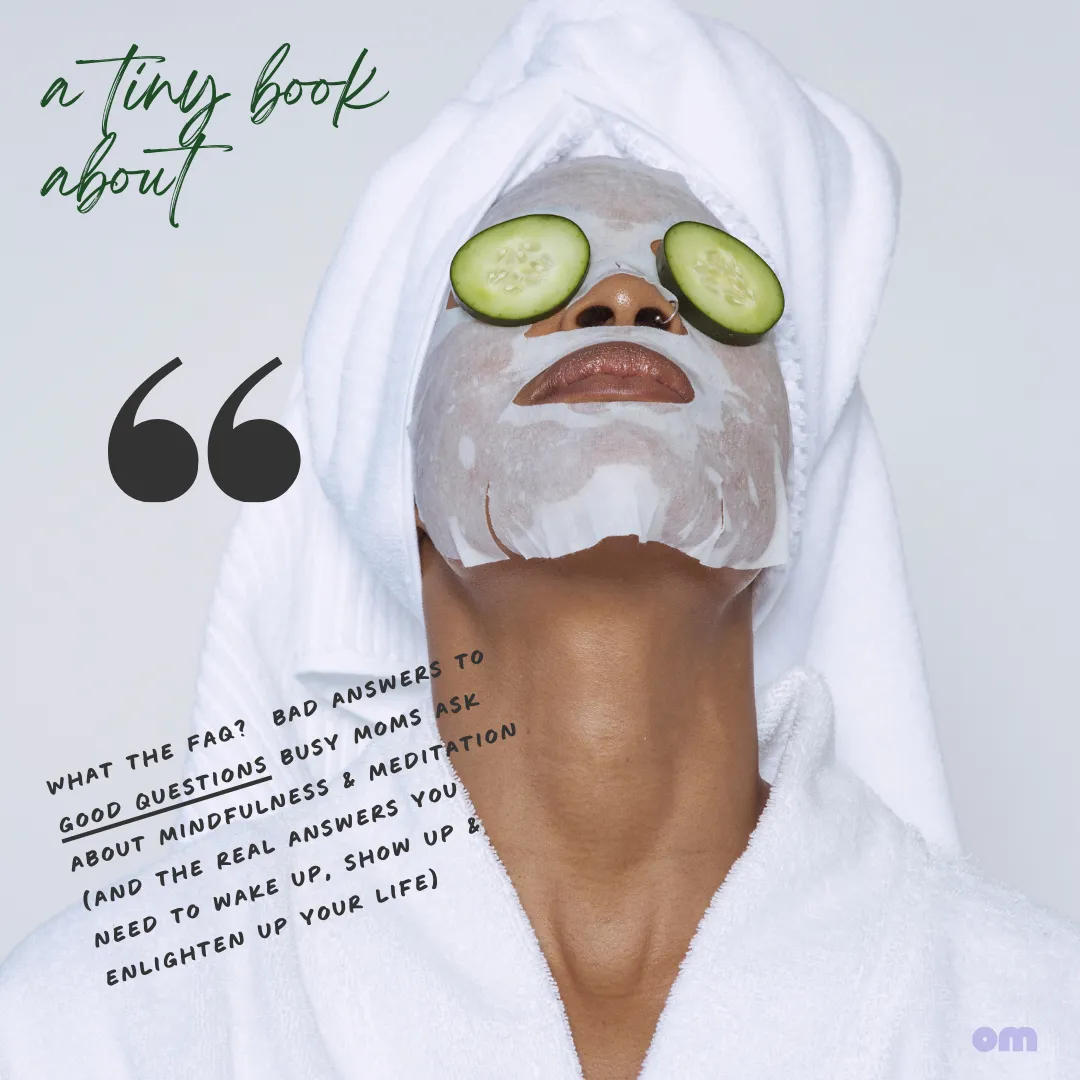 A Tiny Book About Mindfulness for Moms