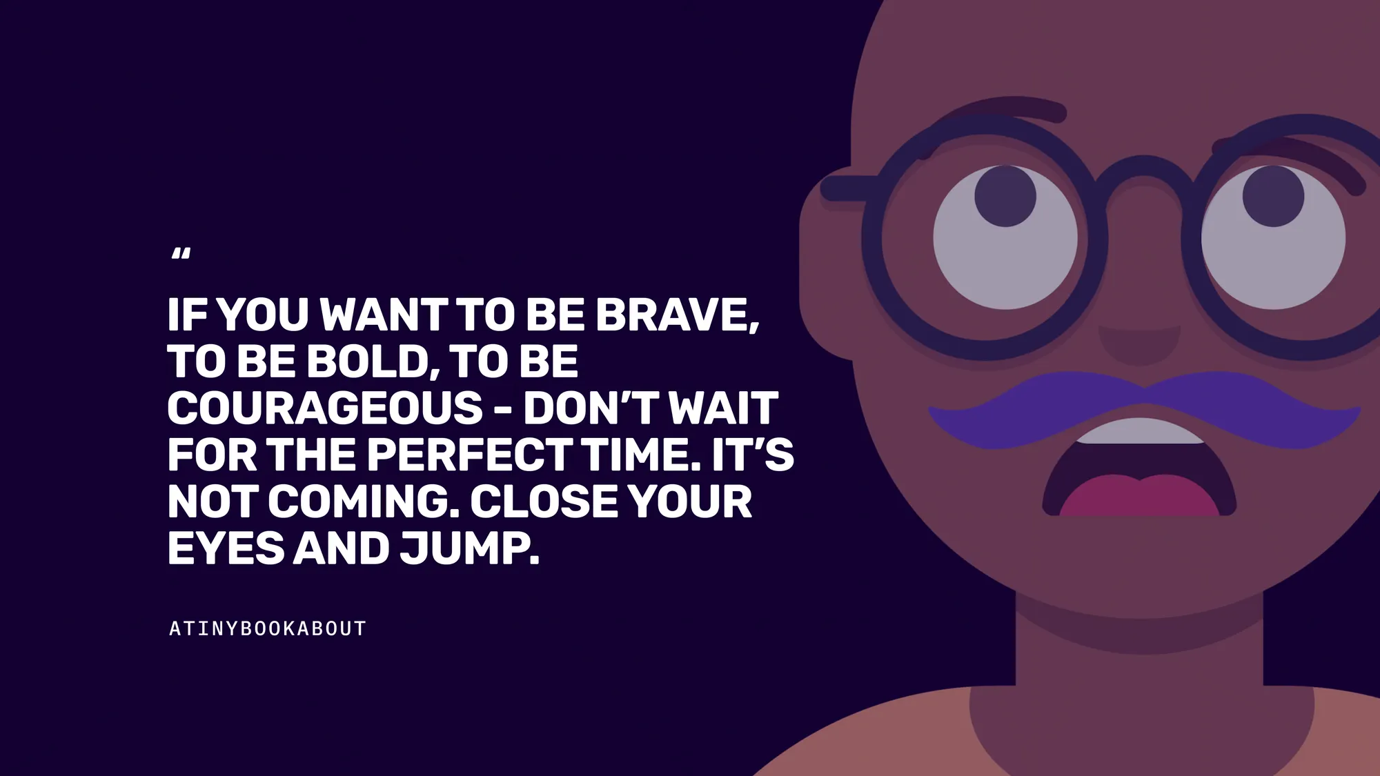 Do it Before You're Ready