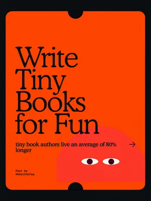 The Real Reasons to Write a Tiny Book for Business